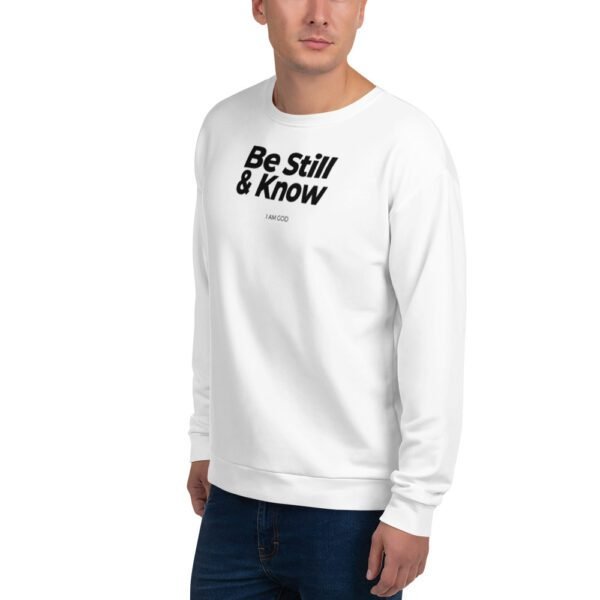 Be Still and Know Unisex Sweatshirt - Image 7